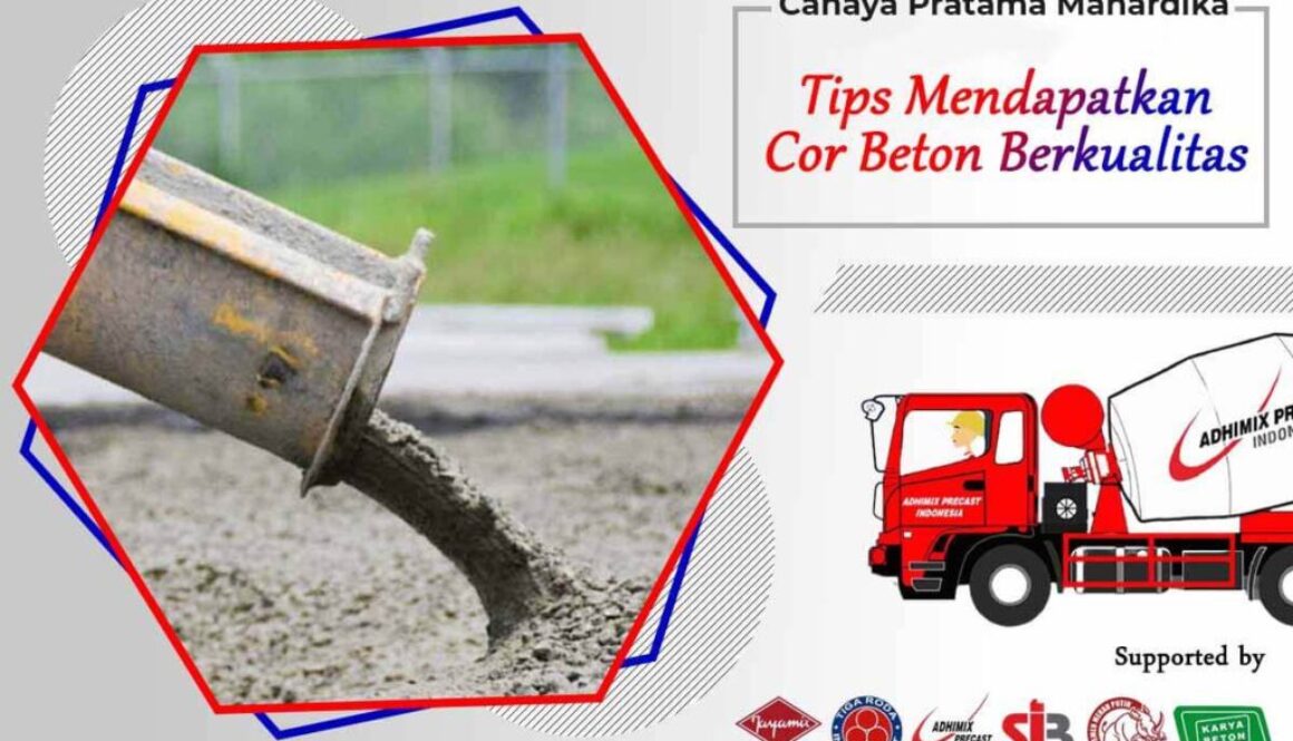Tips Mendapatkan Cor Beton Berkualitas Beton Mini Bekasi ok Tips Mendapatkan Cor Beton Berkualitas Beton Mini Bekasi ok